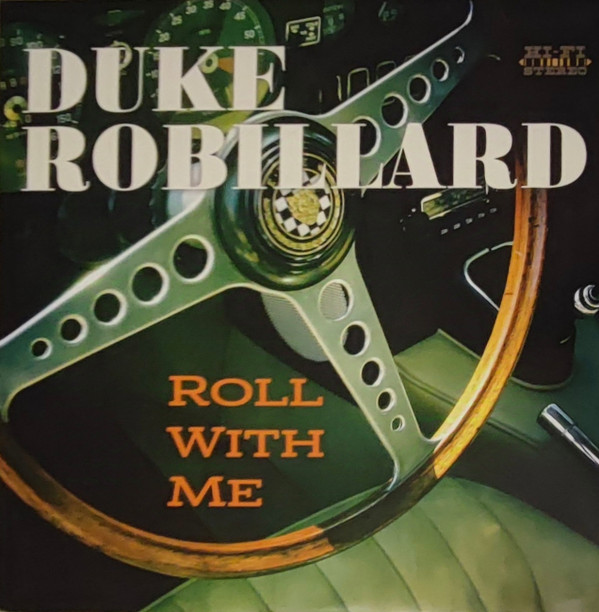 ROBILLARD, DUKE – ROBILLARD, DUKE – ROLL WITH ME