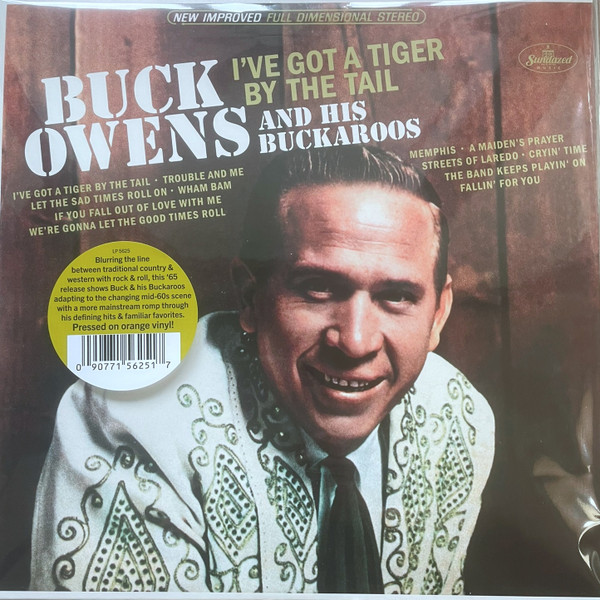 OWENS, BUCK – OWENS, BUCK – I'VE GOT A TIGER BY TH... ORANGE