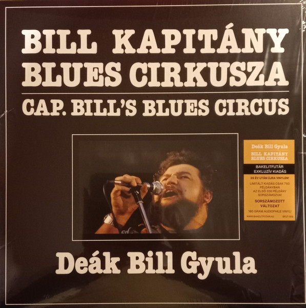 Deák Bill Gyula – Deák Bill Gyula – Bill Kapitány Blues Cirkusza