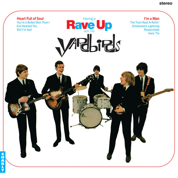 YARDBIRDS – YARDBIRDS – HAVING A RAVE UP WITH ...
