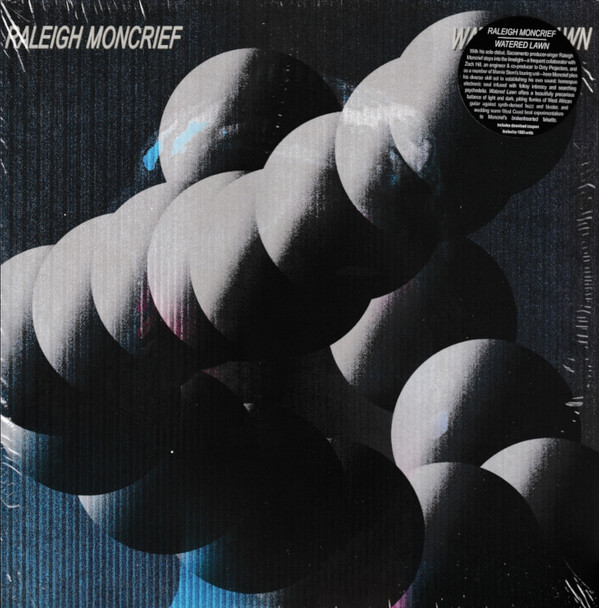 MONCRIEF, RALEIGH – MONCRIEF, RALEIGH – WATERED LAWN DEBUT SOLO ALBUM BY FREQUENT ZACH HILL COLLABORATOR