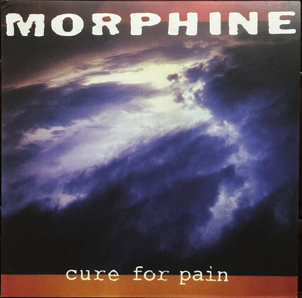 MORPHINE – MORPHINE – CURE FOR PAIN 180GR./4P INSERT