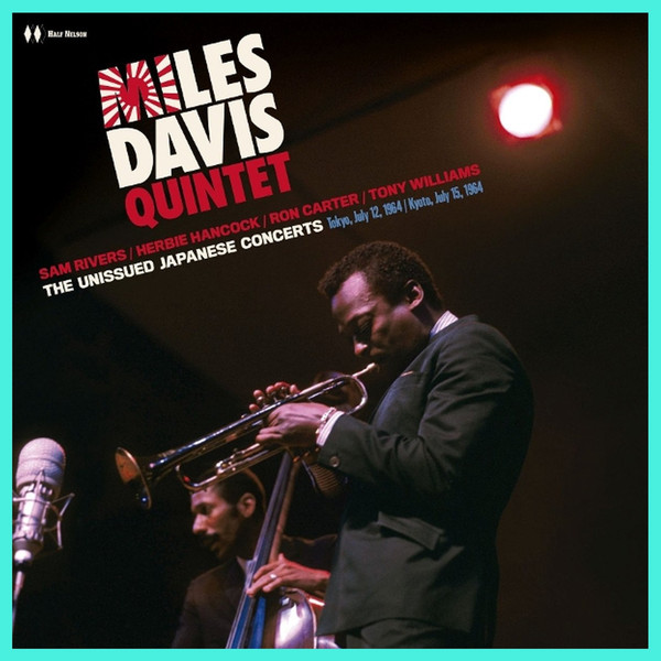 MILES DAVIS QUINTET – MILES DAVIS QUINTET – UNISSUED JAPANESE CONC... 180G
