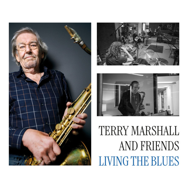 TERRY MARSHALL AND FRI... – TERRY MARSHALL AND FRI... – LIVING THE BLUES