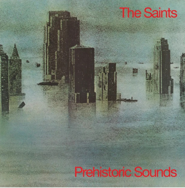 SAINTS – SAINTS – PREHISTORIC SOUNDS 180G