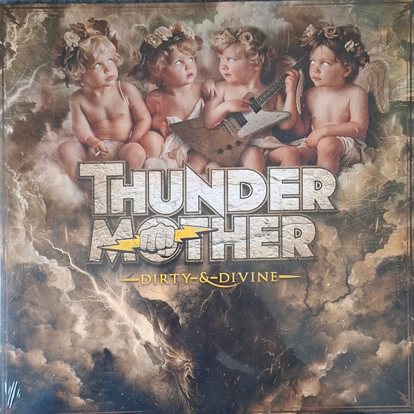 THUNDERMOTHER – THUNDERMOTHER – DIRTY & DIVINE