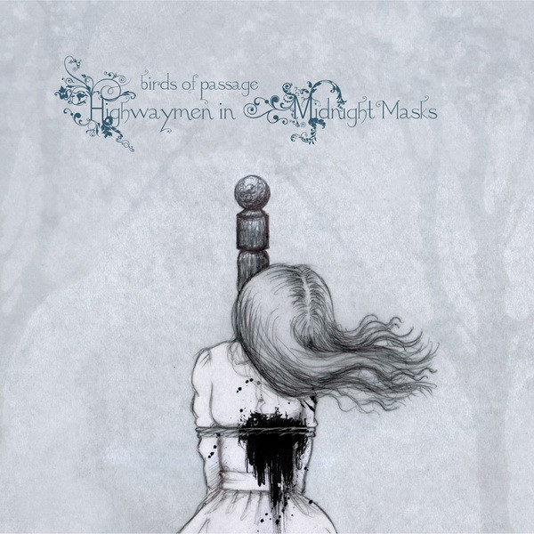 BIRDS OF PASSAGE – BIRDS OF PASSAGE – HIGHWAYMEN IN MIDNIGHT... .. MIDNIGHT MASKS