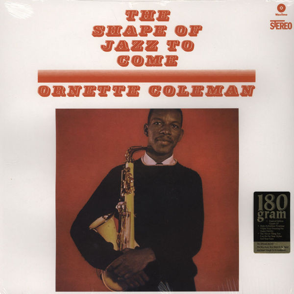 COLEMAN, ORNETTE -QUARTET – COLEMAN, ORNETTE -QUARTET – SHAPE OF JAZZ TO COME 180GR.