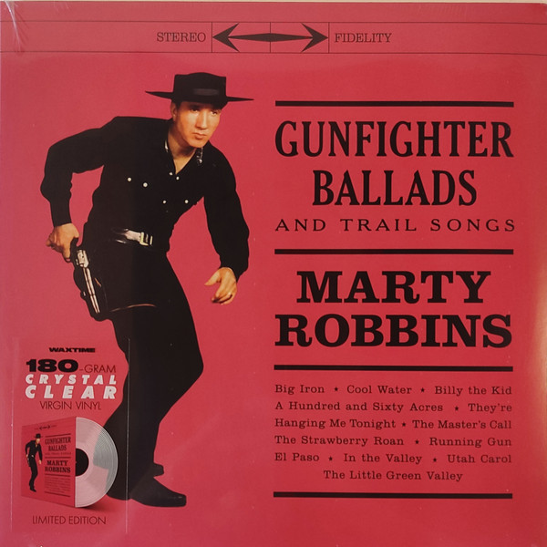 ROBBINS, MARTY – ROBBINS, MARTY – GUNFIGHTER BALLADS AND... CRYSTAL CLEAR 180G