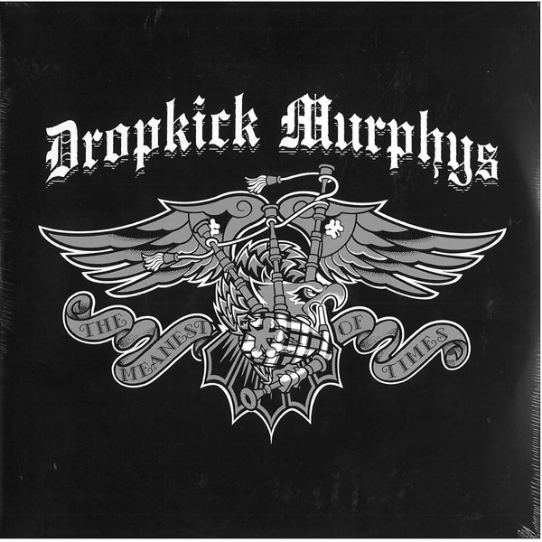 DROPKICK MURPHYS – DROPKICK MURPHYS – MEANEST OF TIMES