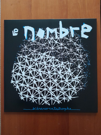 LE NOMBRE – LE NOMBRE – SCENARIO CATASTROPHE
