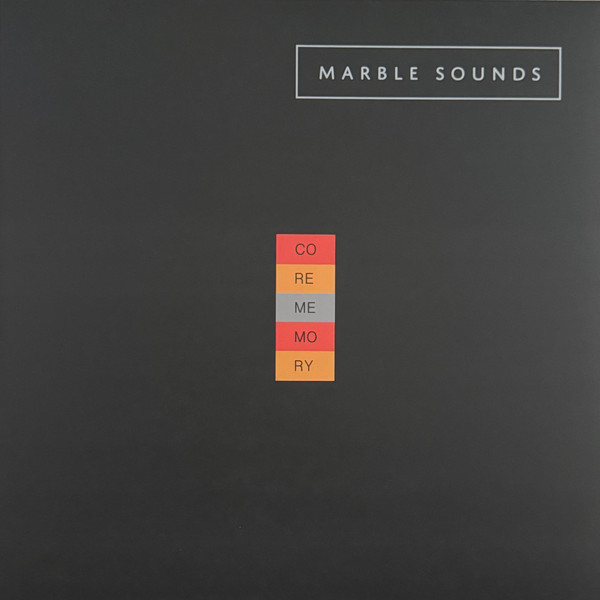 MARBLE SOUNDS – MARBLE SOUNDS – CORE MEMORY