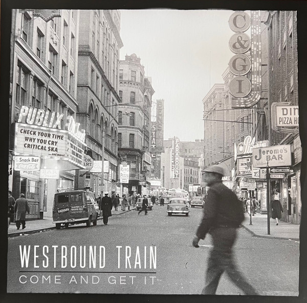 WESTBOUND TRAIN – WESTBOUND TRAIN – COME & GET IT