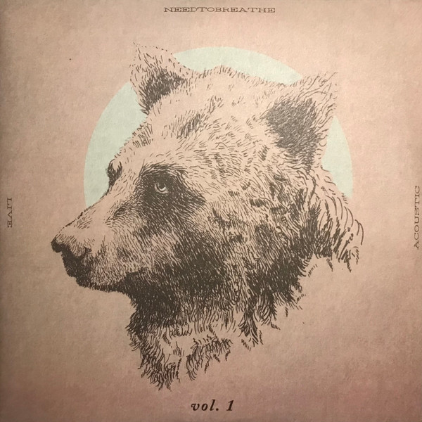 NEEDTOBREATHE – NEEDTOBREATHE – ACOUSTIC LIVE VOL.1