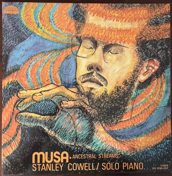 COWELL, STANLEY – COWELL, STANLEY – MUSA: ANCESTRAL STREAMS 180G