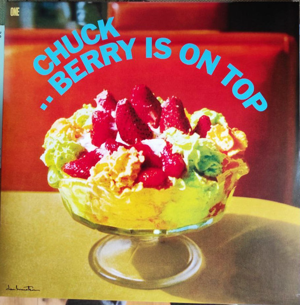 BERRY, CHUCK – BERRY, CHUCK – CHUCK BERRY IS ON TOP