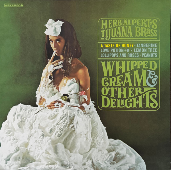ALPERT, HERB – ALPERT, HERB – WHIPPED CREAM & OT... GREEN 180G