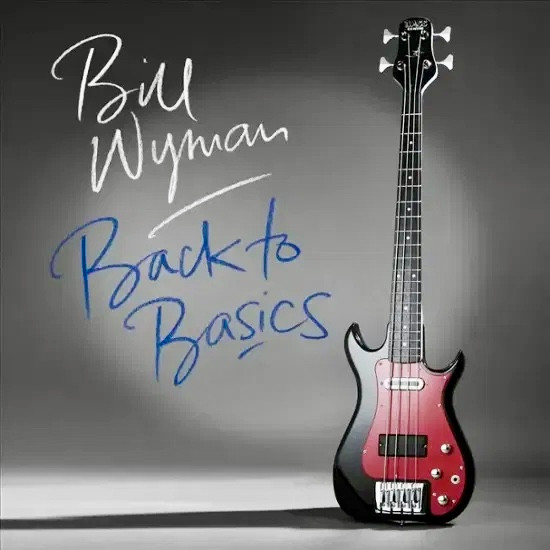 WYMAN, BILL – WYMAN, BILL – BACK TO BASICS