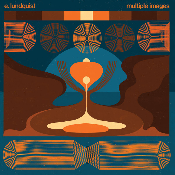 E. LUNDQUIST – E. LUNDQUIST – MULTIPLE IMAGES