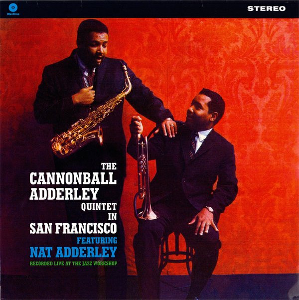 ADDERLEY, CANNONBALL – ADDERLEY, CANNONBALL – IN SAN FRANCISCO