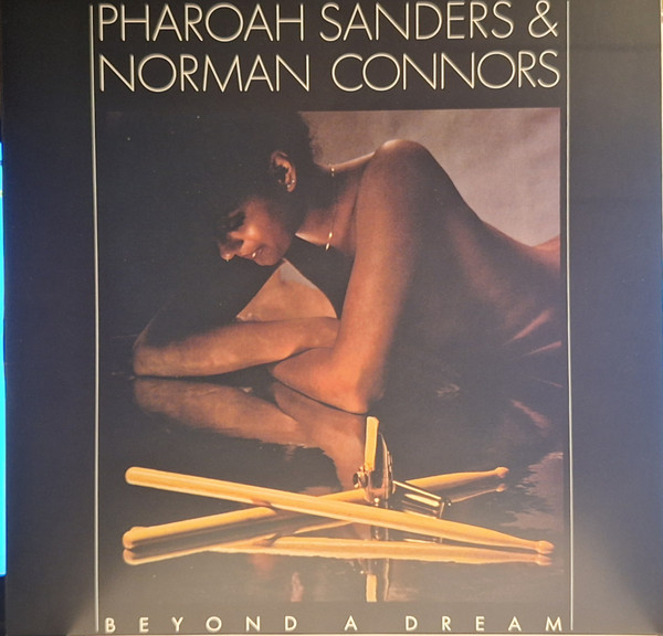 SANDERS, PHAROAH & NOR... – SANDERS, PHAROAH & NOR... – BEYOND A DREAM (LIVE A... BLUE 180G