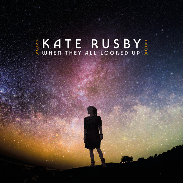RUSBY, KATE – RUSBY, KATE – WHEN THEY ALL LOOKED UP DARK BLUE
