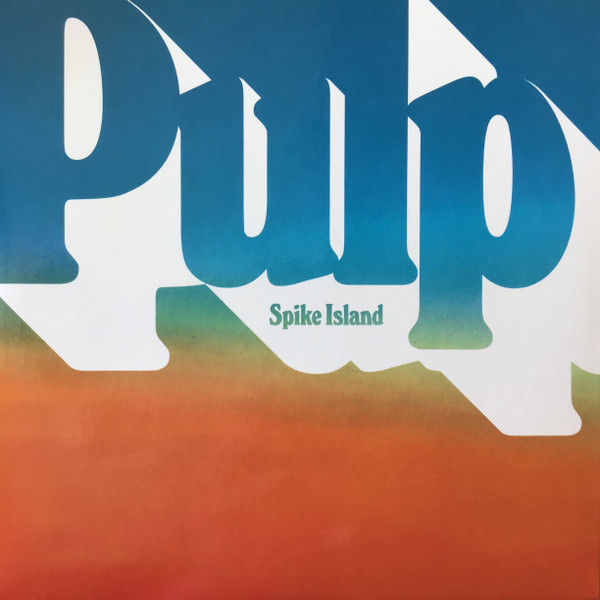 PULP – PULP – 7-SPIKE ISLAND