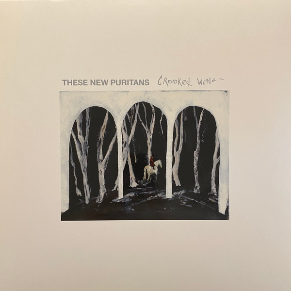 THESE NEW PURITANS – THESE NEW PURITANS – CROOKED WING