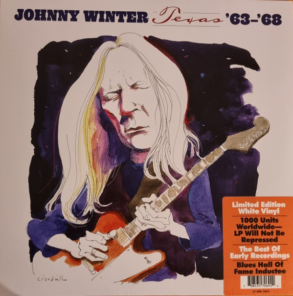 WINTER, JOHNNY – WINTER, JOHNNY – TEXAS '63-'68 WHITE