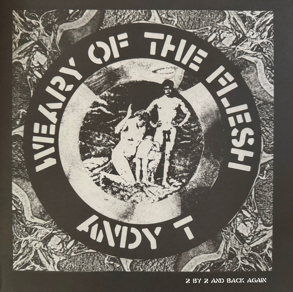 ANDY T – ANDY T – WEARY OF THE FLESH