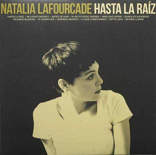 LAFOURCADE, NATALIA – LAFOURCADE, NATALIA – HASTA LA RAIZ 180G