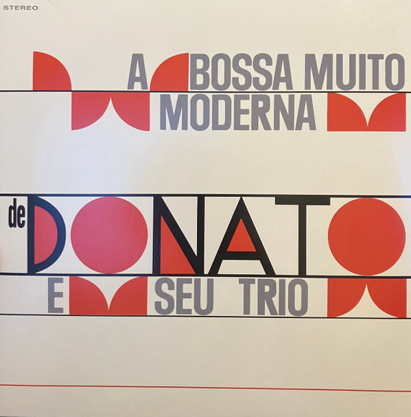 DONATO, JOAO – DONATO, JOAO – A BOSSA MUITO MODERNA 180G