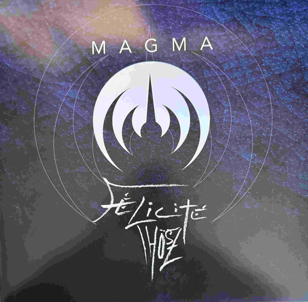 MAGMA – MAGMA – FELICITE THOSZ 180G