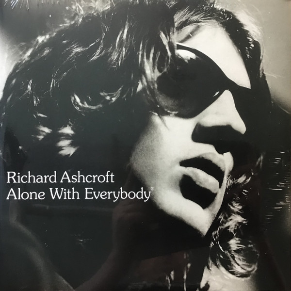 ASHCROFT, RICHARD – ASHCROFT, RICHARD – ALONE WITH EVERYBODY