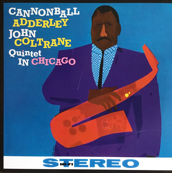 CANNONBALL ADDERLEY, N... – CANNONBALL ADDERLEY, N... – QUINTET IN CHICAGO