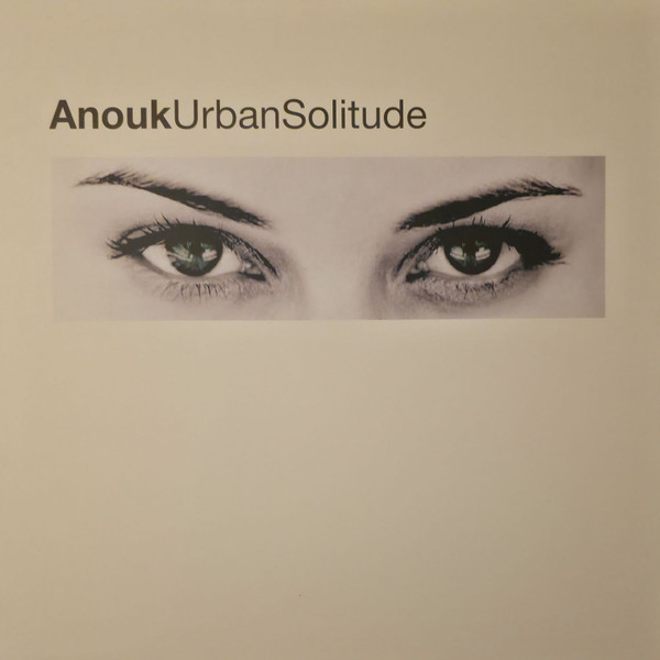 ANOUK – ANOUK – URBAN SOLITUDE