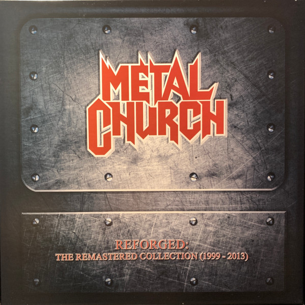 METAL CHURCH – METAL CHURCH – REFORGED: THE REMASTER...