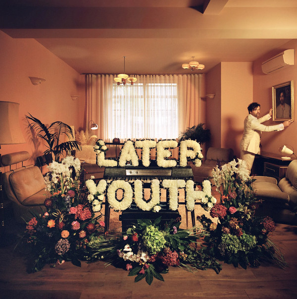 LATER YOUTH – LATER YOUTH – LIVING HISTORY