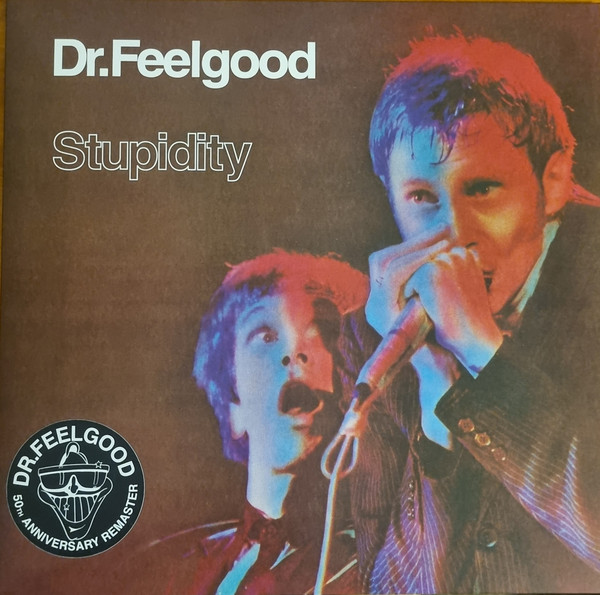DR. FEELGOOD – DR. FEELGOOD – STUPIDITY (LIVE) (140 GR 12")