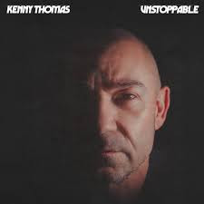 THOMAS, KENNY – THOMAS, KENNY – UNSTOPPABLE