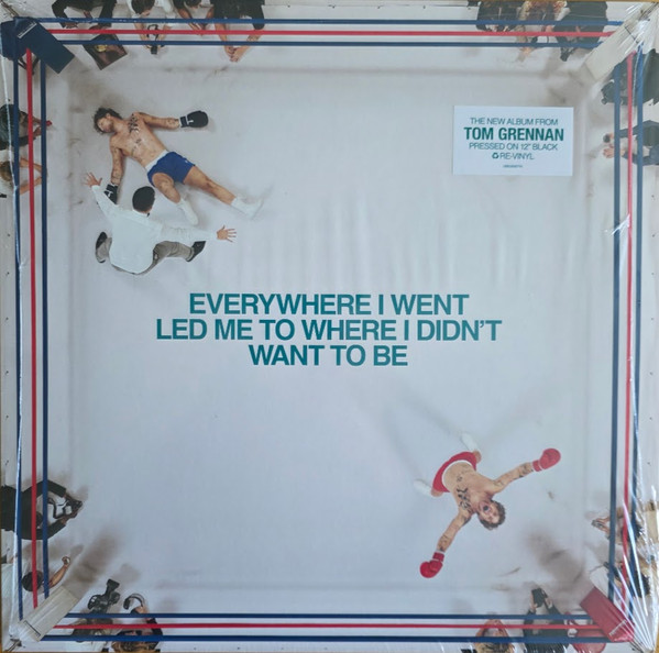 GRENNAN, TOM – GRENNAN, TOM – EVERYWHERE I WENT, LED...