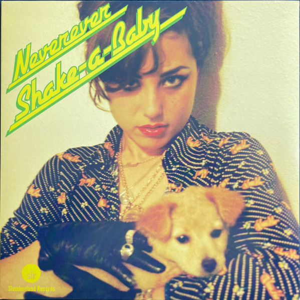 NEVEREVER – NEVEREVER – SHAKE-A-BABY