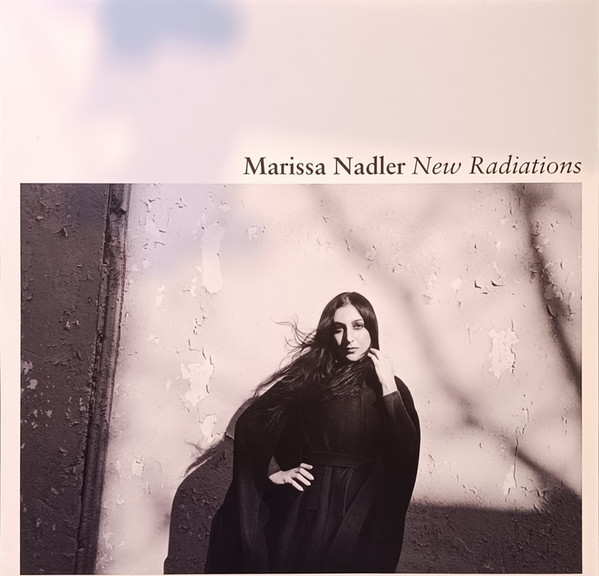 NADLER, MARISSA – NADLER, MARISSA – NEW RADIATIONS