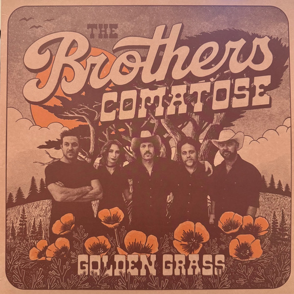 BROTHERS COMATOSE – BROTHERS COMATOSE – GOLDEN GRASS