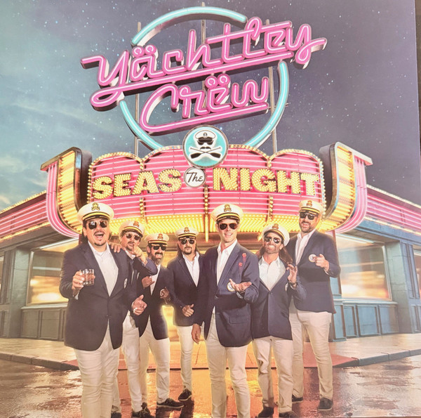 YACHTLEY CREW – YACHTLEY CREW – SEAS THE NIGHT