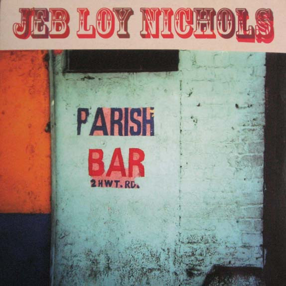 NICHOLS, JEB LOY – NICHOLS, JEB LOY – PARISH BAR 180GR.