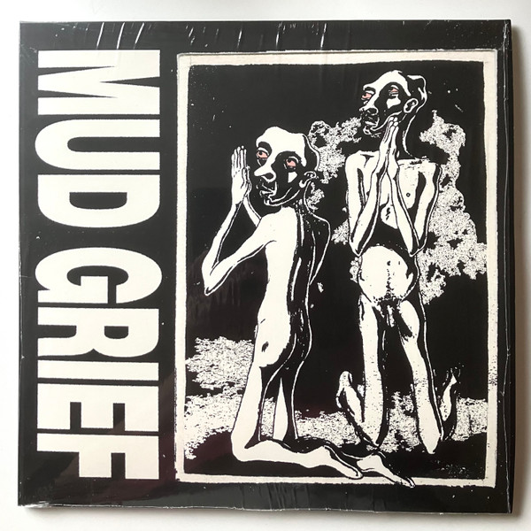 MUD GRIEF – MUD GRIEF – MUD GRIEF