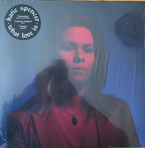 SPENCER, KATIE – SPENCER, KATIE – WHAT LOVE IS