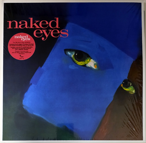 NAKED EYES – NAKED EYES – NAKED EYES