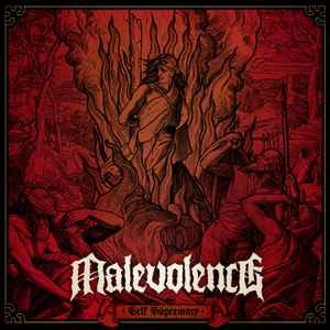 MALEVOLENCE – MALEVOLENCE – SELF SUPREMACY